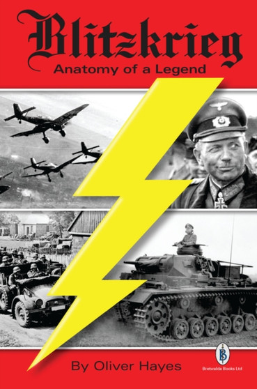 Blitzkrieg : Anatomy of a Legend