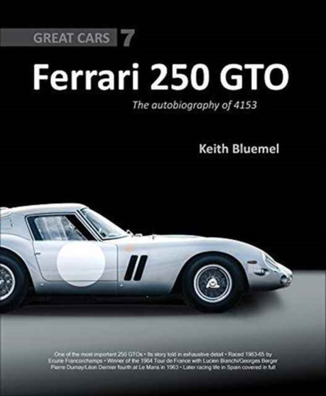 Ferrari 250 GTO: The Autobiography of 4153 GT : 7