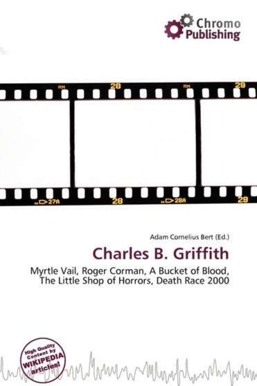 Charles B. Griffith by Adam Cornelius Bert - Paperback