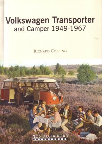 Volkswagen Transporter And Camper : 1949-1967