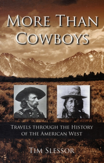More Than Cowboys : Travels Through the History of the American West