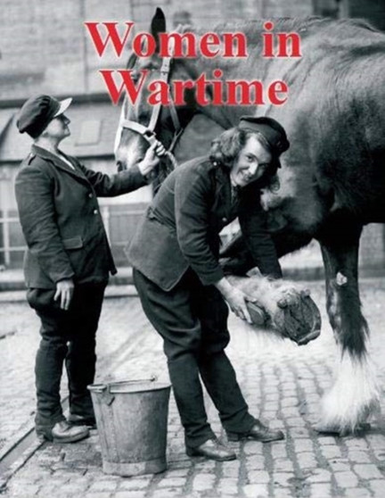 Women in Wartime : Britain 1939-45