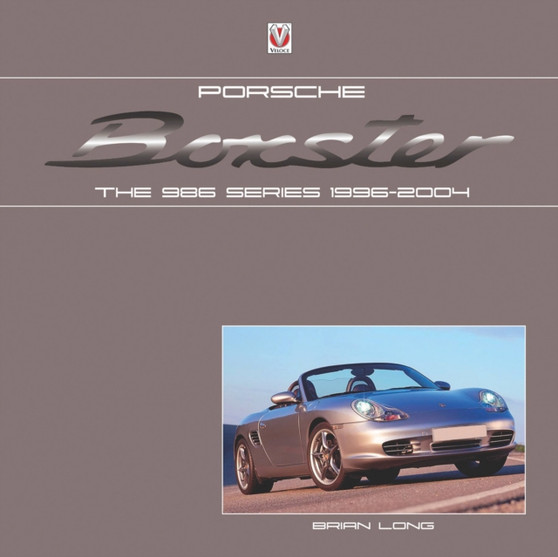 Porsche Boxster: the 986 Series 1996 - 2004