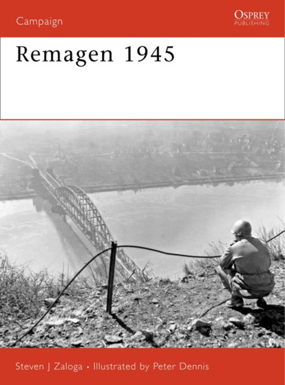 Remagen 1945 : Endgame against the Third Reich