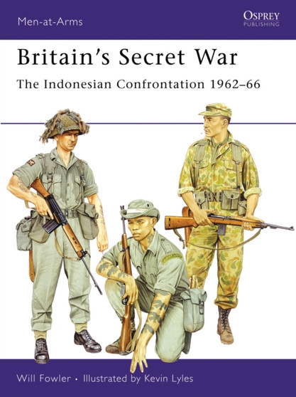 Britain's Secret War : The Indonesian Confrontation 1962-66 : No. 431