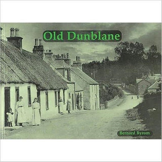 Old Dunblane with Ashfield, Kinbuck and Sheriffmuir