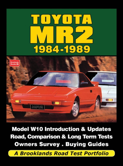 Toyota MR2 1984-1989 a Brooklands Road Test Portfolio