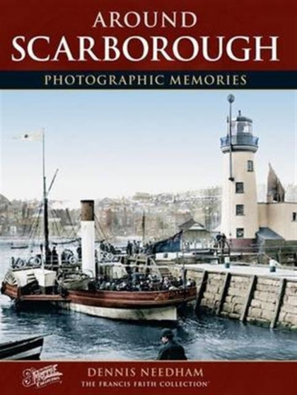 Scarborough : Photographic Memories