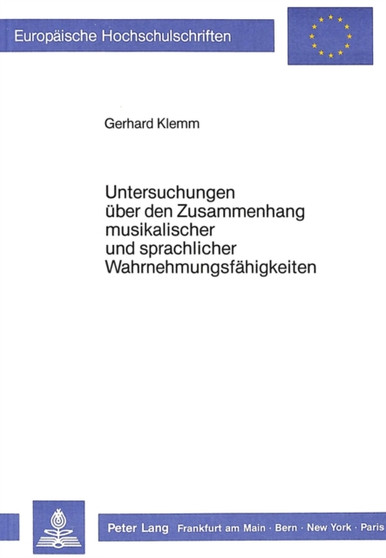 Untersuchungen ueber den Zusammenhang musikalischer und sprachlicher Wahrnehmungsfaehigkeiten by Klemm Gerhard Klemm - Paperback