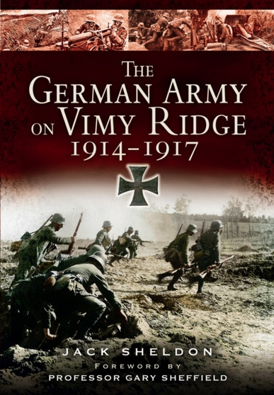 German Army on Vimy Ridge 1914-1917