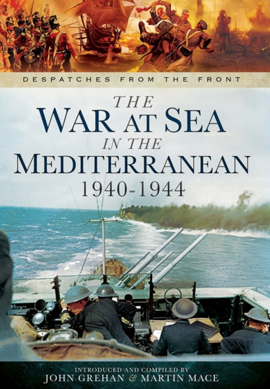 War at Sea in the Mediterranean 1940-1944