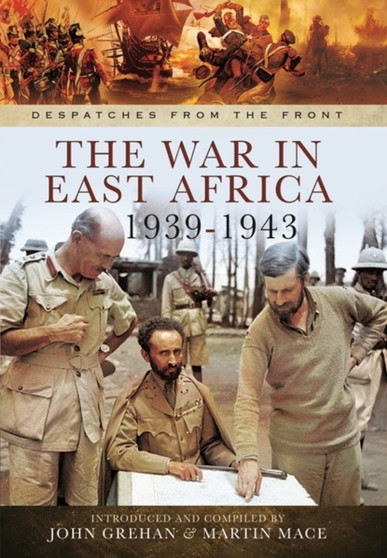 War in East Africa 1939-1943