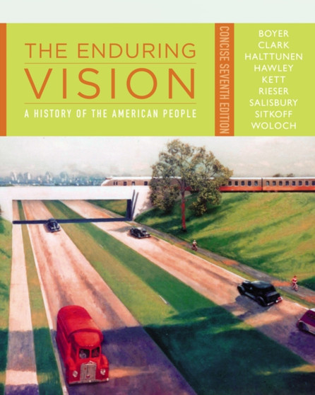 The Enduring Vision : A History of the American People, Concise