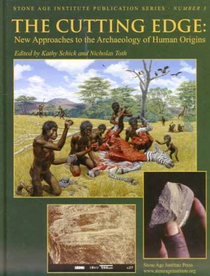 The Cutting Edge : New Approaches to the Archaeology of Human Origins