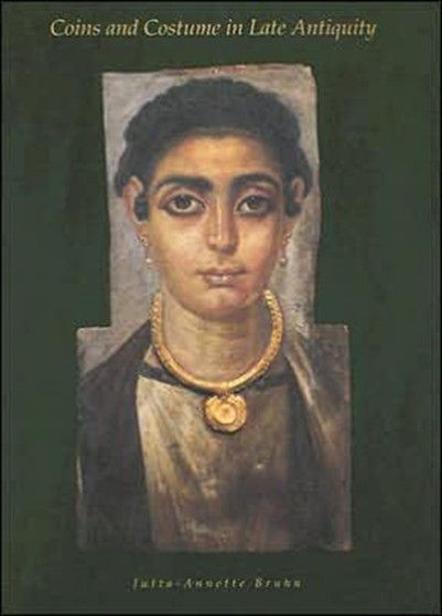 Coins and Costume in Late Antiquity