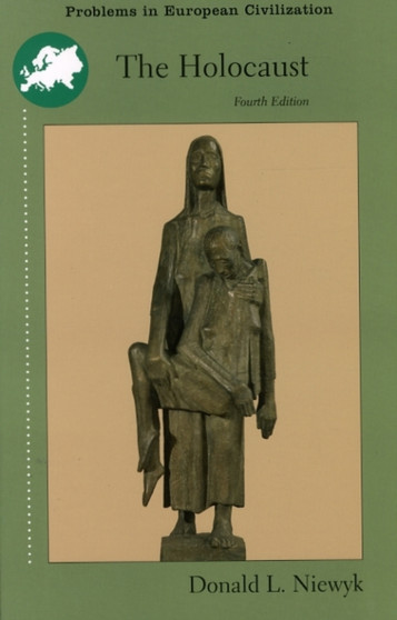 The Holocaust : Problems and Perspectives of Interpretation