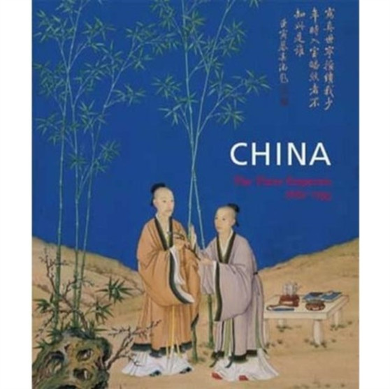 China : The Three Emperors, 1662-1795