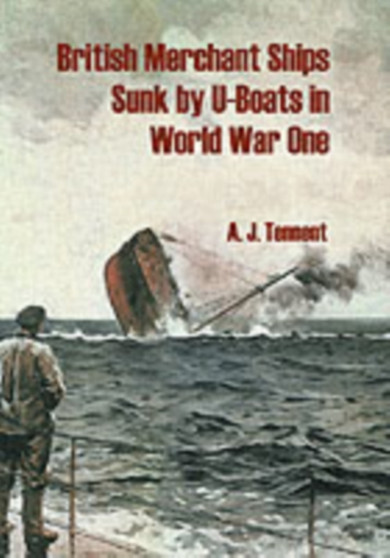 British Merchant Ships Sunk by U-boat in World War One