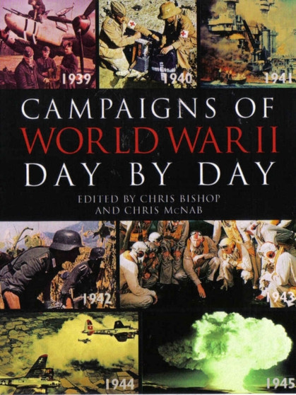 Campaigns of World War II : Day by Day