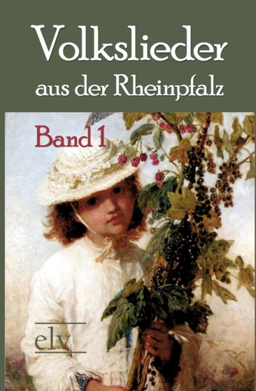 Volkslieder Aus Der Rheinpfalz by Georg Dr Heeger - Paperback