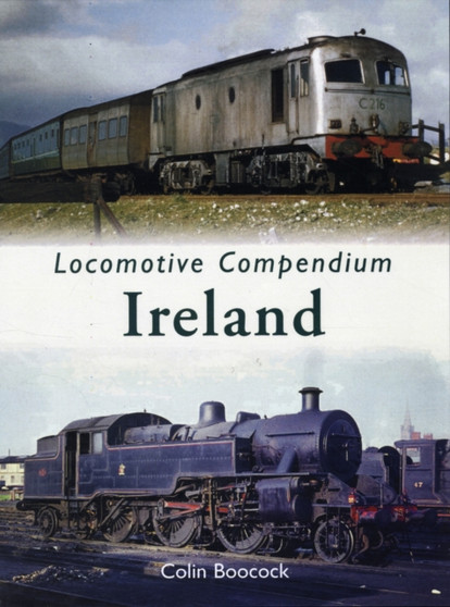 Locomotive Compendium: Ireland
