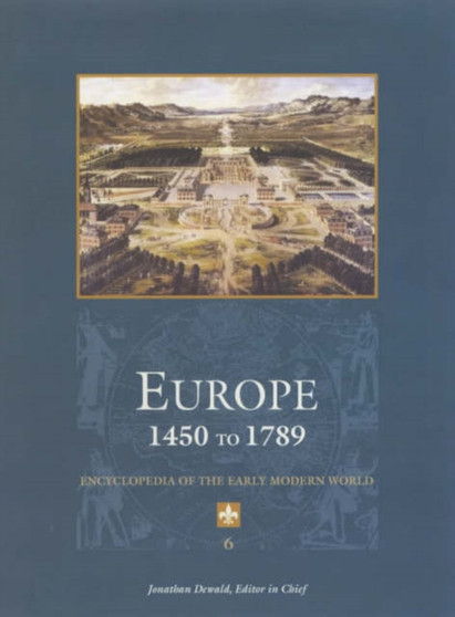 Europe 1450-1789 : Encyclopedia of the Early Modern World
