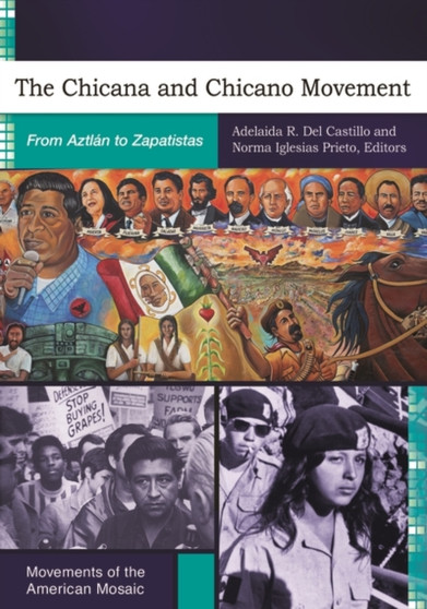 Chicana and Chicano Movement, The : From Aztlan to Zapatistas