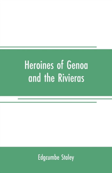 Heroines of Genoa and the Rivieras