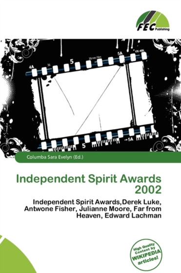 Independent Spirit Awards 2002 by Columba Sara Evelyn - Paperback
