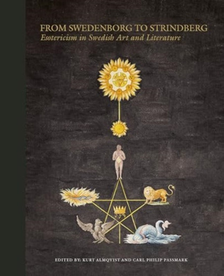 Esoteric Sweden : From Swedenborg to Strindberg