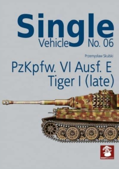 Single Vehicle No. 06 Pzkpfw. vi Ausf. E Tiger I (Late)