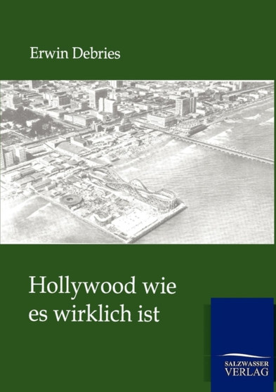 Hollywood Wie Es Wirklich Ist