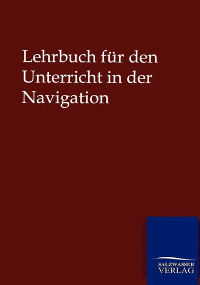 Lehrbuch Fur Den Unterricht in Der Navigation