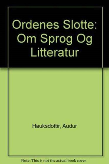 Ordenes Slotte : om sprog og litteratur