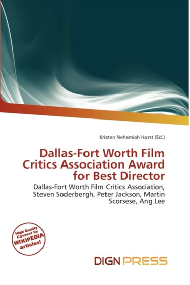 Dallas-Fort Worth Film Critics Association Award for Best Director by Kristen Nehemiah Horst - Paperback