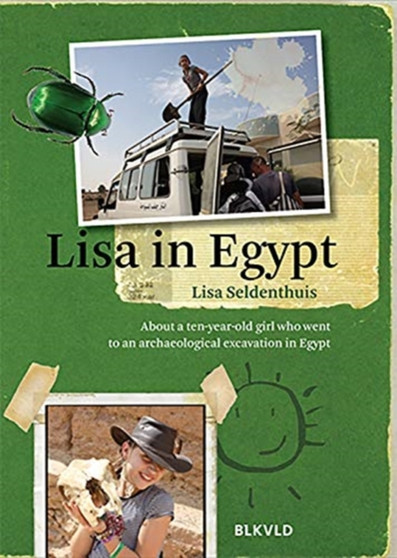 Lisa in Egypt : About a ten-year-old girl who went to an archaeological excavation in Egypt