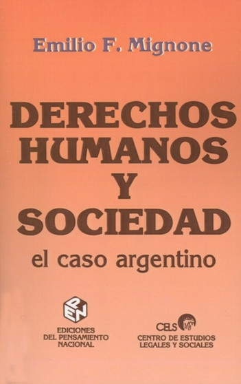 Derechos Humanos y Sociedad: El Caso Argentino