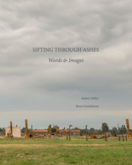 Sifting Through Ashes : Words & Images