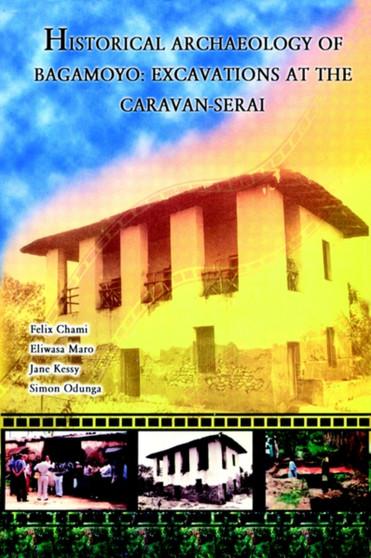 Historical Archaeology of Bagamoyo