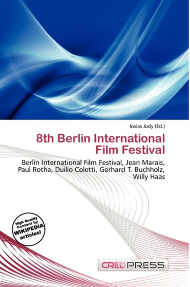8th Berlin International Film Festival by Iosias Jody - Paperback