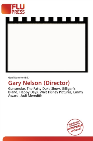Gary Nelson (Director) by Gerd Numitor - Paperback