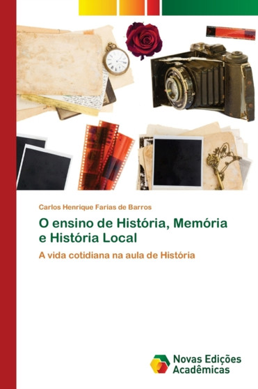 O ensino de Historia, Memoria e Historia Local