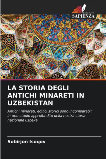 La Storia Degli Antichi Minareti in Uzbekistan La Storia Degli Antichi Minareti in Uzbekistan