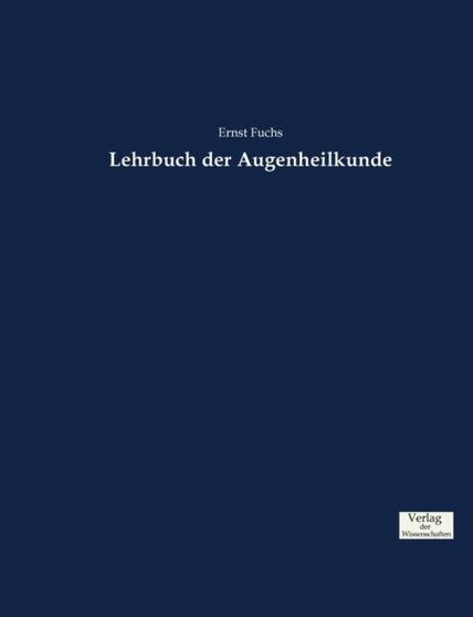 Lehrbuch der Augenheilkunde