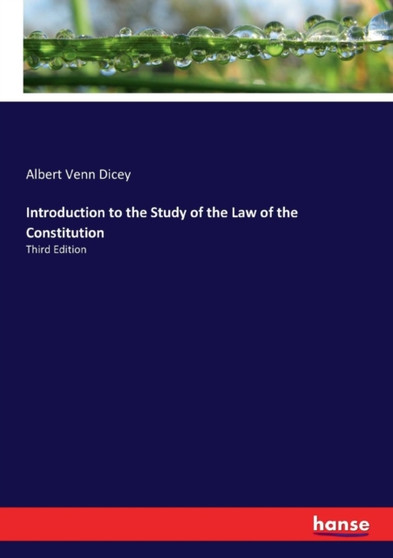 Introduction to the Study of the Law of the Constitution : Third Edition