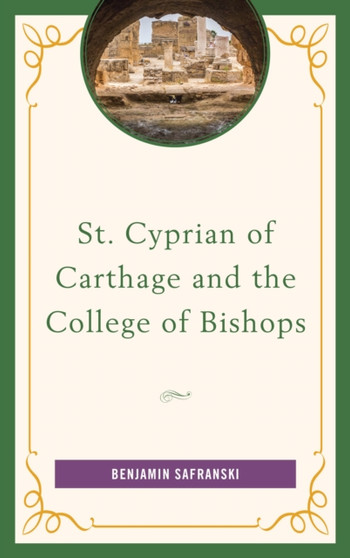 St. Cyprian of Carthage and the College of Bishops