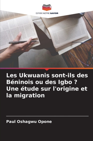 Les Ukwuanis sont-ils des Beninois ou des Igbo ? Une etude sur l'origine et la migration
