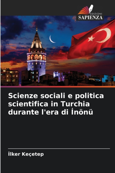 Scienze sociali e politica scientifica in Turchia durante l'era di &#304;nonu