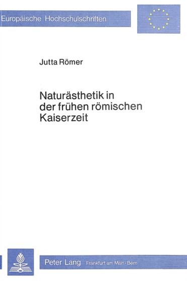 Naturaesthetik in der fruehen roemischen Kaiserzeit