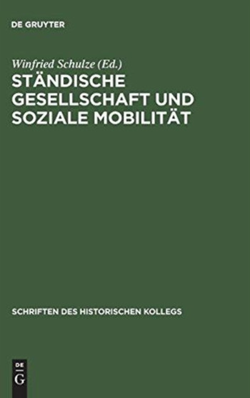 Standische Gesellschaft Und Soziale Mobilitat : 12